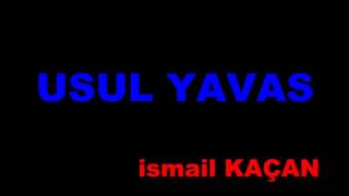 USUL YAVAŞ Resimi