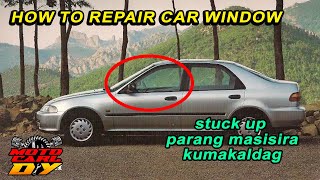 How to repair car window mechanism (Tagalog)