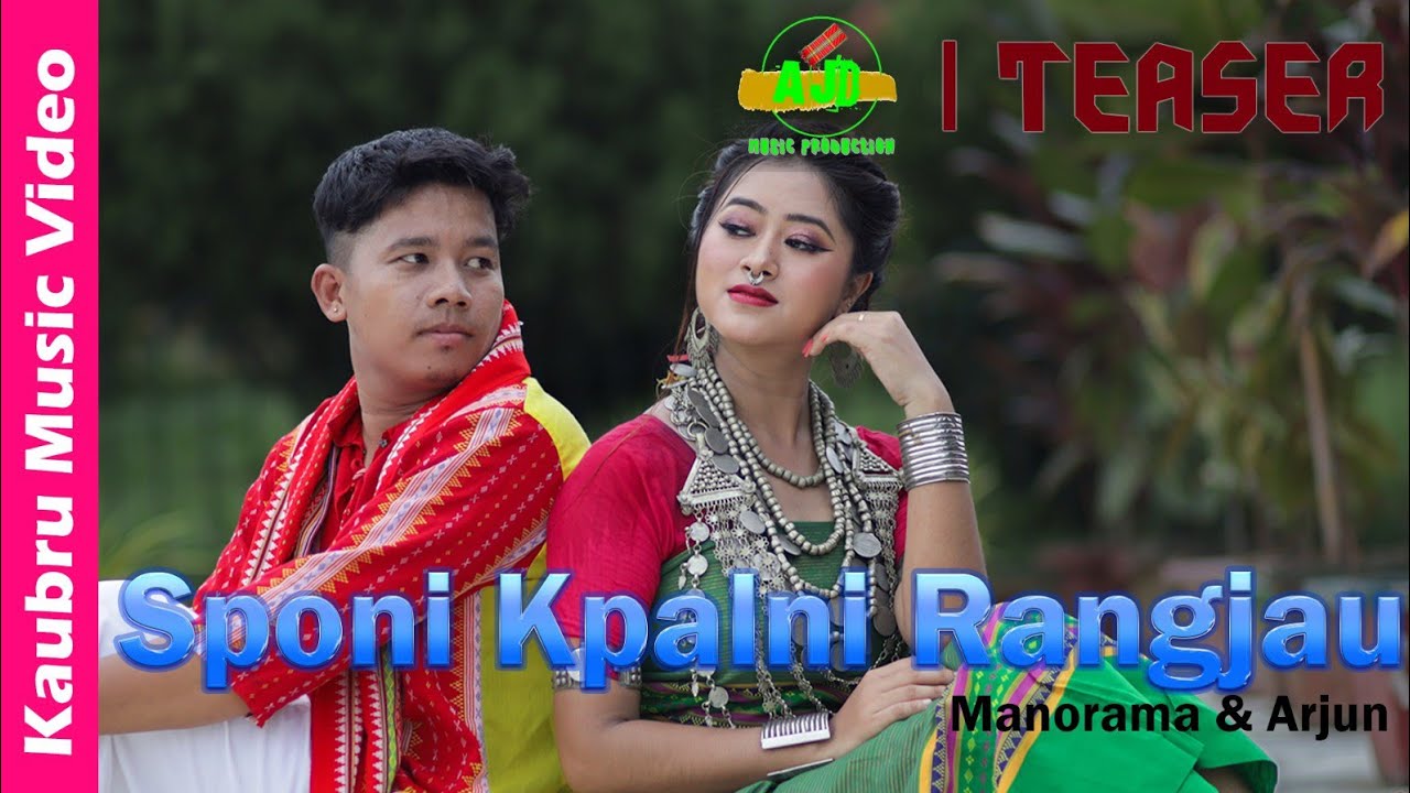 Sponi Kpalni Rangjau ll New Kaubru Official Teaser Video 2023 ll ArjunManorama ll ajd productions