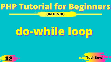 Do While Loop in PHP | PHP Tutorial for Beginners in Hindi
