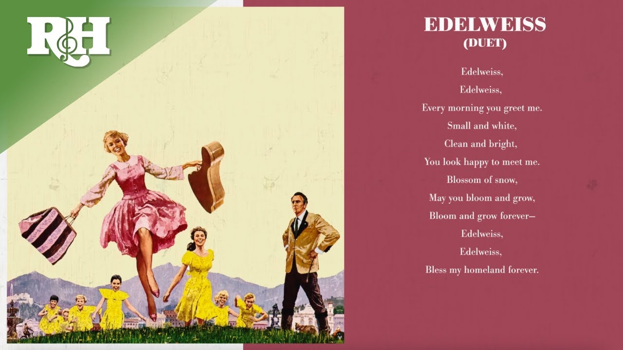 "Edelweiss" (Duet) (Film Version) from The Sound of Music Super Deluxe Edition "Edelweiss" (Duet) (Film Version) from The Sound of Music Super Deluxe Edition