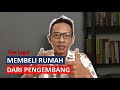 Tips Hukum! Membeli Rumah Dari Pengembang