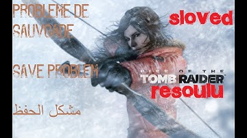 RISE OF THE TOMB RAIDER  SAVE GAME RESOULU SLOVED