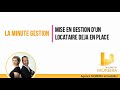 La minute gestion  mise en gestion dun locataire dj en place