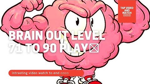 🔥BRAIN OUT LEVEL 71 TO 90🔥