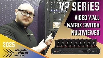 Seamless 4K Switching, Video Walls, & Multiviewer – VP Series by BZBGEAR #ISE2025