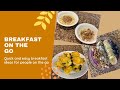 Easy Breakfast On The Go Ideas