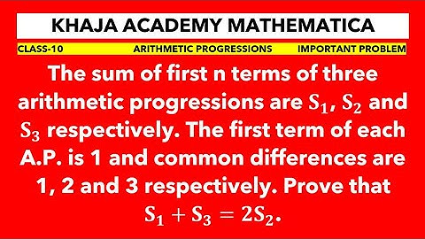 The sum of first n terms of three arithmetic progressions are S1, S2 and S3. Prove that S1+S3=2S2.