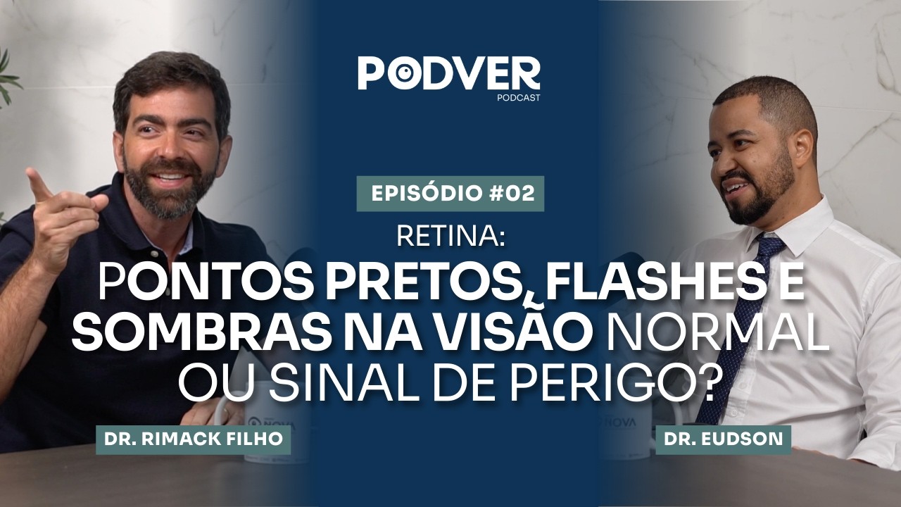 Pontos pretos, flashes e sombras na visão normal ou sinal de perigo? | PODVER #02