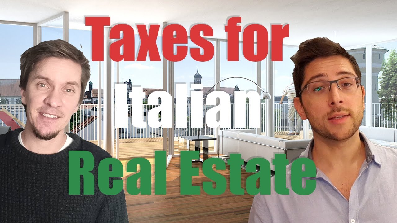 What to expect for taxation when purchasing real estate in Italy YouTube