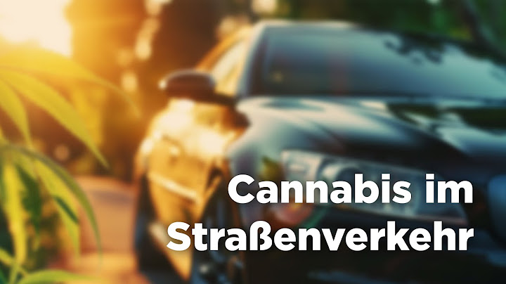 Cannabis am Steuer: Was Patienten wissen müssen
