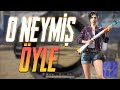 O NEYMİŞ ÖYLE - PUBG