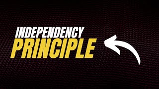 The Independency Principle And 3 Common Form Errors