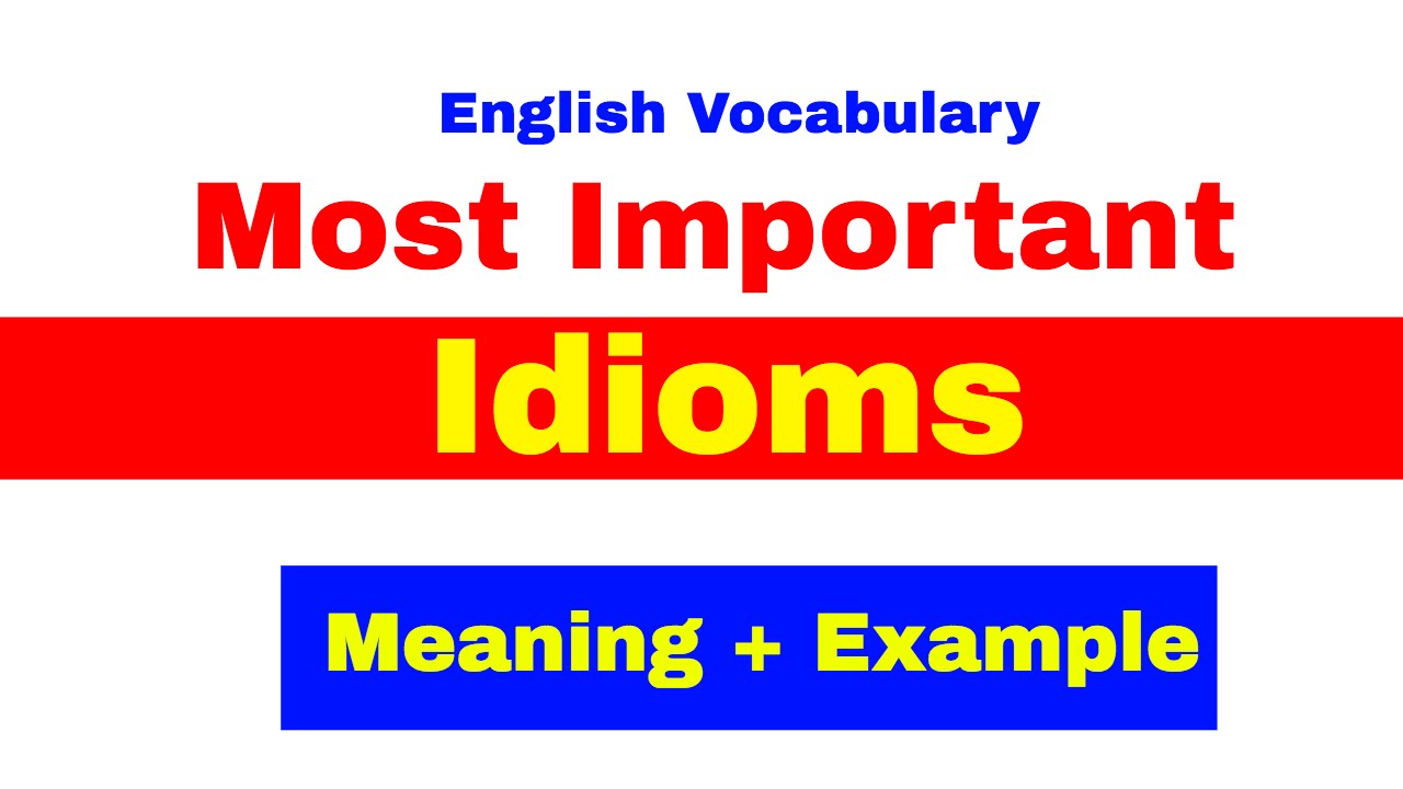 Most Important idioms with Meaning and Example for Bank PO | SBI | IBPS