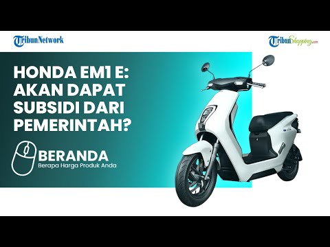 MAKIN MURAH, Segini Harga Motor Listrik Honda EM1 e: seusai Dapat Subsidi Pemerintah