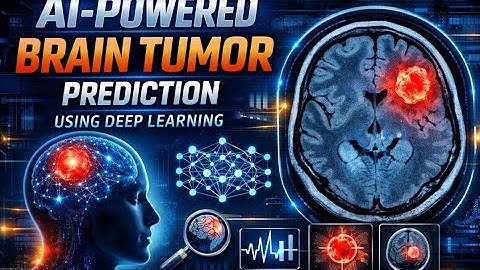 AI-Powered Brain Tumor Prediction Using Deep Learning