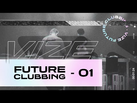 VIZE - Future Clubbing Mix Vol. 1