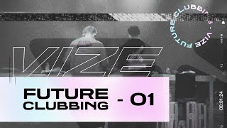 VIZE - Future Clubbing Mix Vol. 1