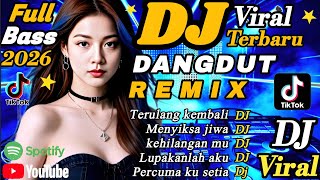 DJ DANGDUT DISCO VIRAL PATAH HATI💔 TERBARU 2026 // Terulang Kembali FULL BASS