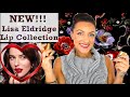 New Lisa Eldridge Lip Collection PLUS All My Existing Collection!!