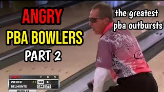 Biggest PBA outbursts PART 2 | Angry PBA bowlers