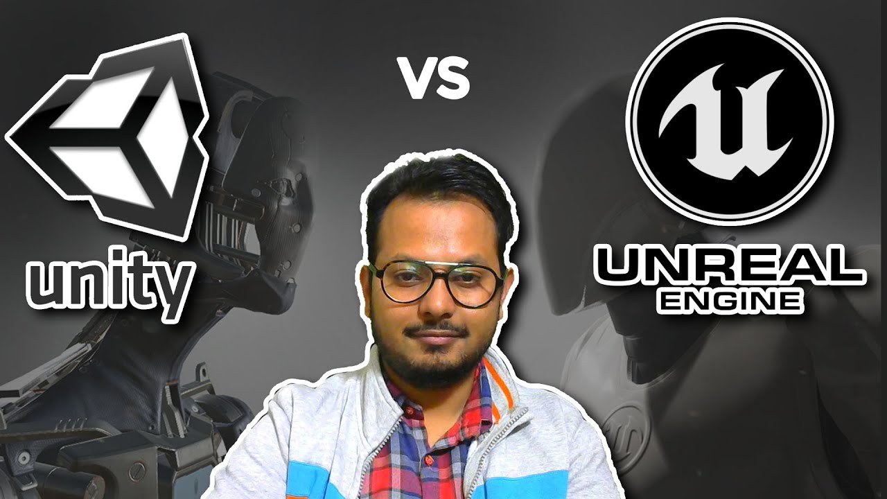 Unity vs Unreal | Does it Matters | - YouTube