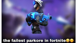 the failest parkore in fortnite??