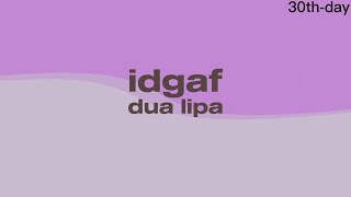 dua lipa - idgaf (speed up) I don't need your love Resimi