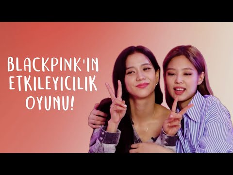 BLACKPINK'in Etkileyicilik Oyunu | Türkçe Altyazılı!