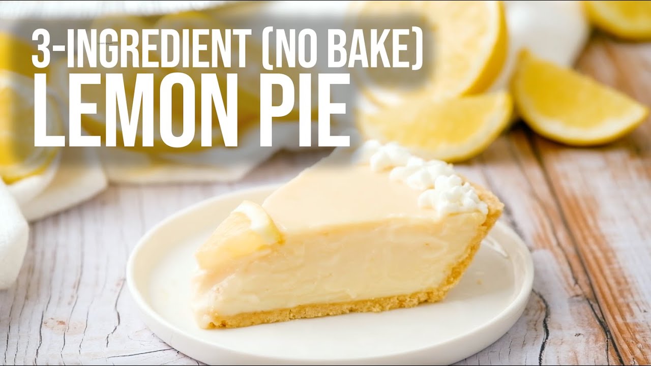 3-Ingredient Lemon Pie | No Bake Dessert - YouTube