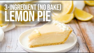 3Ingredient Lemon Pie | No Bake Dessert