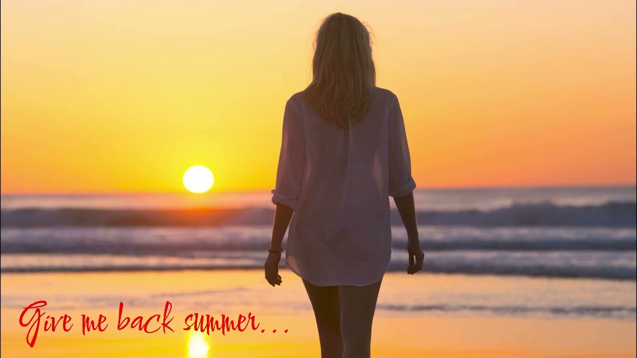 Give me back summer