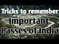 Tricks to remember Important passes of India | Lecture 7