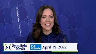 NJ Spotlight News: April 19, 2022