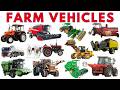 Farm Vehicles 🚜  | Tractors &amp; Harvesters | Learn Farm Machine Names with Sounds | Vehicles for Kids