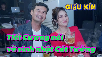 Tiết Cương đi tiệc sinh nhật của nữ nghệ sĩ Cát Tường. Điều thầm kín ở cuối bữa tiệc