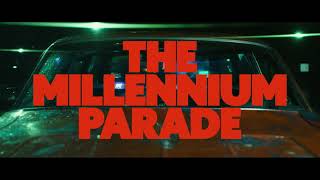 ꉈꀧ꒒꒒ꁄꍈꍈꀧ꒦ꉈ ꉣꅔꎡꅔꁕꁄ  THE MILLENNIUM PARADE (Official teaser)