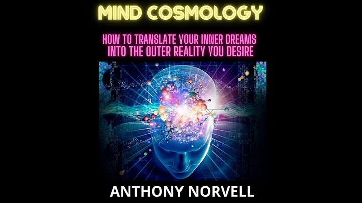 MIND COSMOLOGY - FULL 6 hours Audiobook by Anthony Norvell - DayDayNews