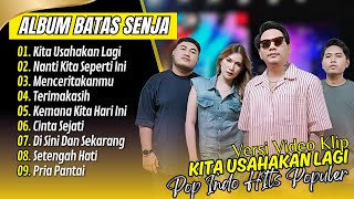 Download Lagu BATAS SENJA - Kita Usahakan Lagi | NANTI KITA SEPERTI INI | MENCERITAKANMU || POP INDO TERBARU 2025 MP3 Download Lagu BATAS SENJA - Kita Usahakan Lagi | NANTI KITA SEPERTI INI | MENCERITAKANMU || POP INDO TERBARU 2025 MP3