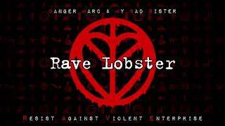 DANGER MARC & MY BAD SISTER - RAVE LOBSTER [Official Audio]