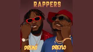 Dreylo - Rappers (feat. Dremo) [Official Audio] |G46 AFRO BEATS