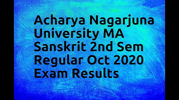Acharya Nagarjuna University MA Sanskrit 2nd Sem Regular Oct 2020 Exam Results