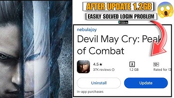 After Update 1.2 GB - Easily Solved Login Problem - Devil May Cry Peak Of Combat