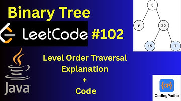Binary Tree Level Order Traversal | LeetCode 102 Solution in Java | DSA Explanation for Beginners