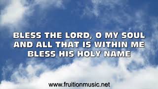 Bless The Lord O My Soul (Medium Key) [Instrumental with Lyrics]