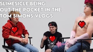 slimecicle being out the pocket in the tom simons vlogs