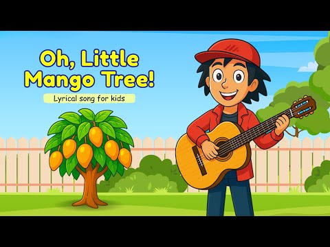 Oh, Little Mango Tree Song for Kids (Lyrical) | Nursery Rhymes & Kids Songs | KidsMaria - video from ScrollAR