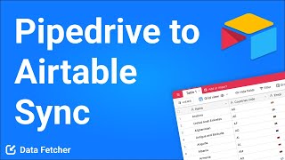 How to Sync Pipedrive Data to Airtable Automatically