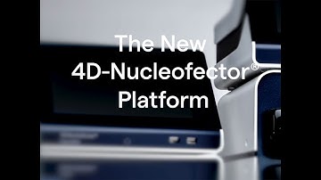 4D-Nucleofector® Platform - The Story Of