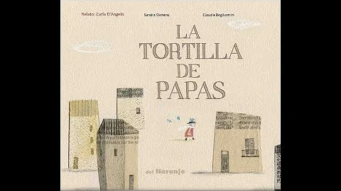 La tortilla de papas - Sandra Siemens - Claudia De...